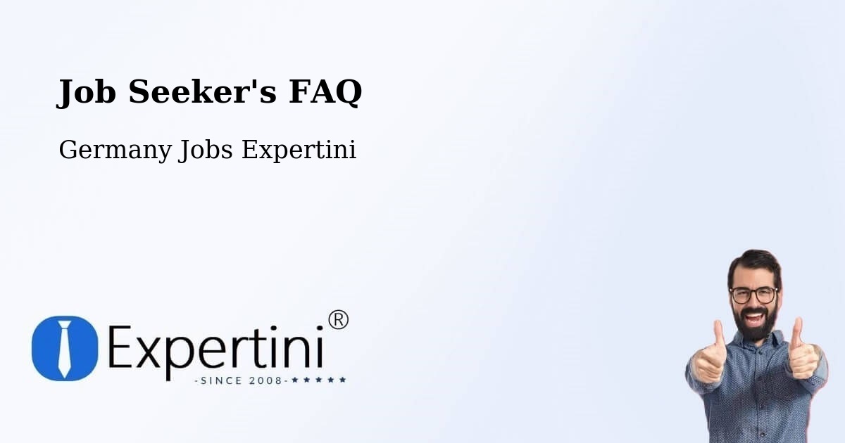 Job Seeker FAQ – Neckarsteinach - Germany Jobs Expertini